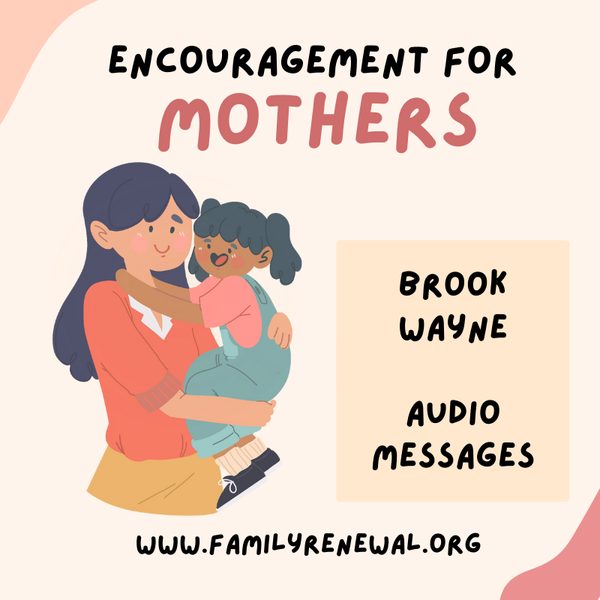 Encouragement for Mothers